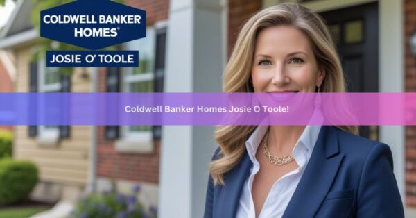 Coldwell Banker Homes Josie O Toole!