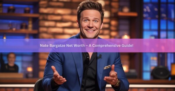 Nate Bargatze Net Worth – A Comprehensive Guide! 