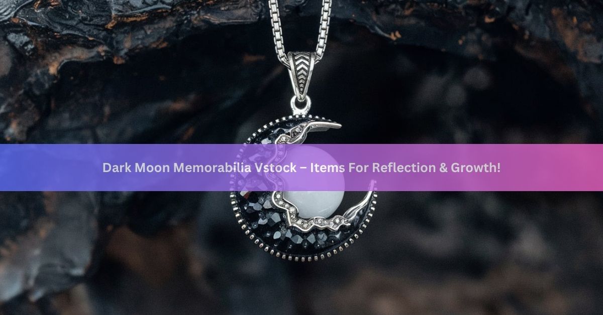 Dark Moon Memorabilia Vstock